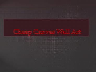 Cheap Canvas Wall Art