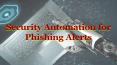 Security Automation for Phishing Alerts PowerPoint PPT Presentation