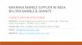 Makrana Marble Supplier in India Bhutra Marble & Granite PowerPoint PPT Presentation