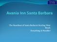 Guests Looking For A Budgeted Hotel In Santa Barbara Offering Comfortable Stay Shall Check This PowerPoint PPT Presentation