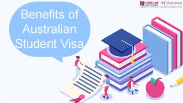 Benefits of Australian Student Visa