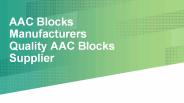 AAC Blocks Manufacturers Quality AAC Blocks Supplier