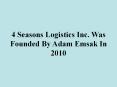 4 Seasons Logistics Inc. Was Founded By Adam Emsak In 2010 PowerPoint PPT Presentation