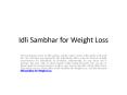Idli Sambhar for Weight Loss PowerPoint PPT Presentation