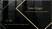 Talen Singer - Experienced Professional