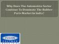 The Rubber Parts Market In India PowerPoint PPT Presentation