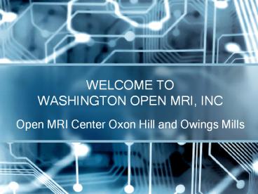 Open MRI Center Oxon Hill and Owings Mills