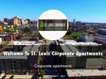 St. Louis Corporate Apartments Presentation