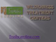Wilderness Treatment Centers