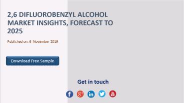 2,6 difluorobenzyl alcohol market insights, forecast to 2025