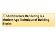 3D Architecture Rendering is a Modern Age Technique of Building Blocks PowerPoint PPT Presentation