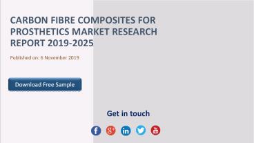 Carbon Fibre Composites for Prosthetics Market Report