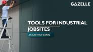 Tools for Industrial jobsites
