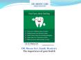 The Importance Of Gum Health | Dentist In Fremont, CA PowerPoint PPT Presentation