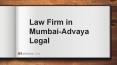 Law Firm in Mumbai - Advaya Legal PowerPoint PPT Presentation