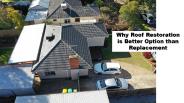 Why Roof Restoration is better option than Replacement