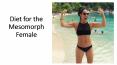 Diet for the Mesomorph Female PowerPoint PPT Presentation