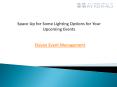 Space Up for Some Lighting Options for Your Upcoming Events PowerPoint PPT Presentation