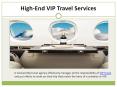 High-End VIP Travel Services PowerPoint PPT Presentation