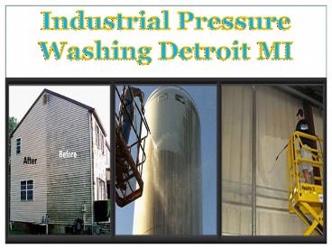 Industrial Pressure Washing Detroit MI