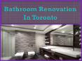 Bathroom Renovation In Toronto PowerPoint PPT Presentation
