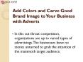 Add Colors and Carve Good Brand Image to Your Business with Adverts PowerPoint PPT Presentation