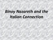 Binoy Nazareth and the Italian Connection