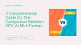 A Comprehensive Guide On The Comparison Between MLA Vs APA Format PowerPoint PPT Presentation