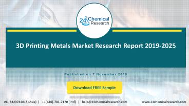 3D Printing Metals Market Research Report 2019 2025