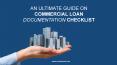 An Ultimate Guide On Commercial Loan Documentation Checklist