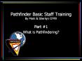 Pathfinder Basic Staff Training PowerPoint PPT Presentation