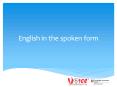 English in the spoken form PowerPoint PPT Presentation