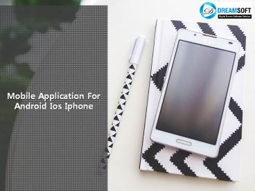 DDreamsoft Mobile Application | iOS Android App Development | Web Development Company Nagpur India