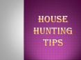 House Hunting Tips PowerPoint PPT Presentation