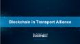 Blockchain in Transport Alliance PowerPoint PPT Presentation