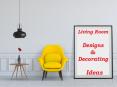 Stunning Living Room Designs and Decorating Ideas PowerPoint PPT Presentation