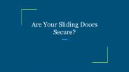 Are Your Sliding Doors Secure?