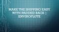 Make The Shipping Easy With Padded Bags | Enviroflute PowerPoint PPT Presentation