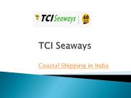 Best Coastal Shipping in India – TCI Seaways