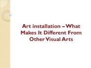 Art installation – What Makes It Different From Other Visual Arts