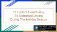 11 Factors Contributing To Distracted Driving During The Holiday Season PowerPoint PPT Presentation