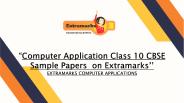Computer Application Class 10 CBSE Sample Papers  on Extramarks