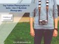 Top Fashion Photographers in India - Alex F Buchholz Photography PowerPoint PPT Presentation