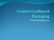 Custom Cardboard Packaging