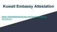 Kuwait Embassy Attestation PowerPoint PPT Presentation