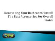 Renovate your bathroom using the best accessories