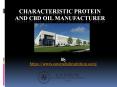 Characteristic Protein and CBD Oil manufacturer PowerPoint PPT Presentation