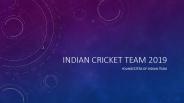 Indian Cricket Team 2019