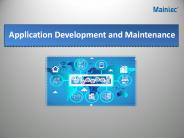 Application Development and Maintenance