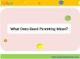 What Does Good Parenting Mean? PowerPoint PPT Presentation